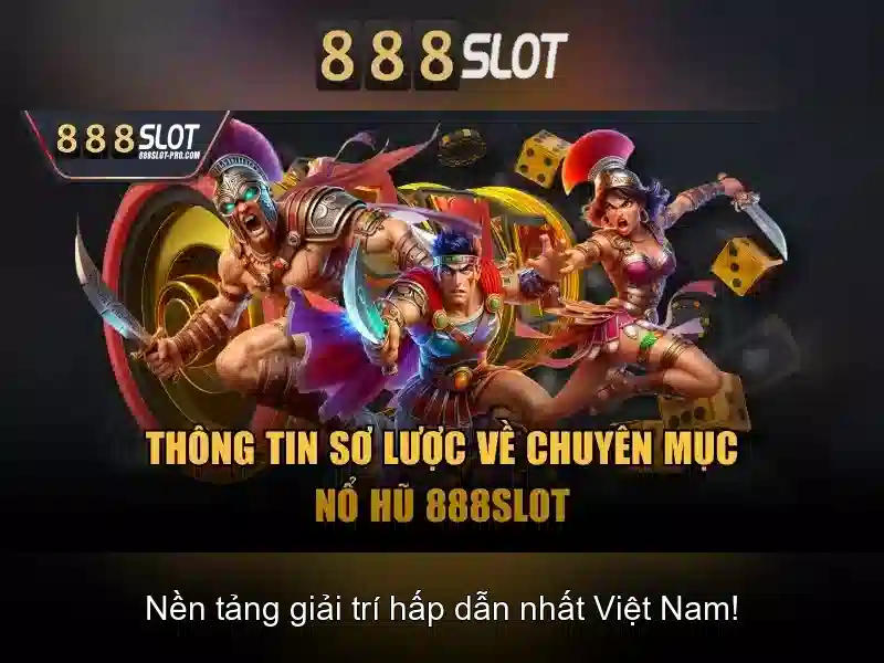 Tại Sao Nên Chọn 888SLOT Cho Trải Nghiệm SLOT